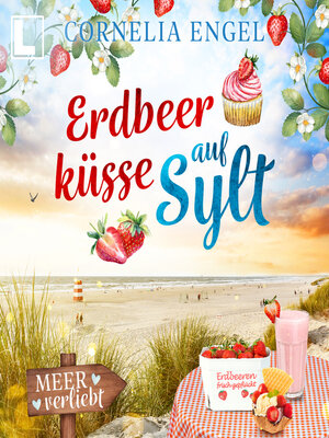 cover image of Erdbeerküsse auf Sylt--Meerverliebt, Band 12 (ungekürzt)